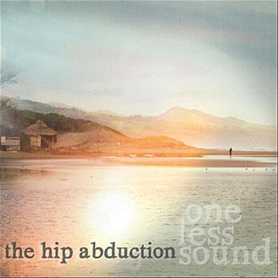 Cover for Hip Abduction · One Less Sound (CD) (2011)