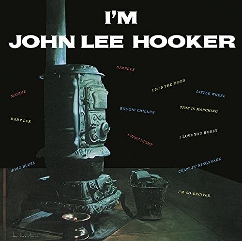 I'm John Lee Hooker - John Lee Hooker - Musikk - DOL - 0889397050313 - 21. mai 2021