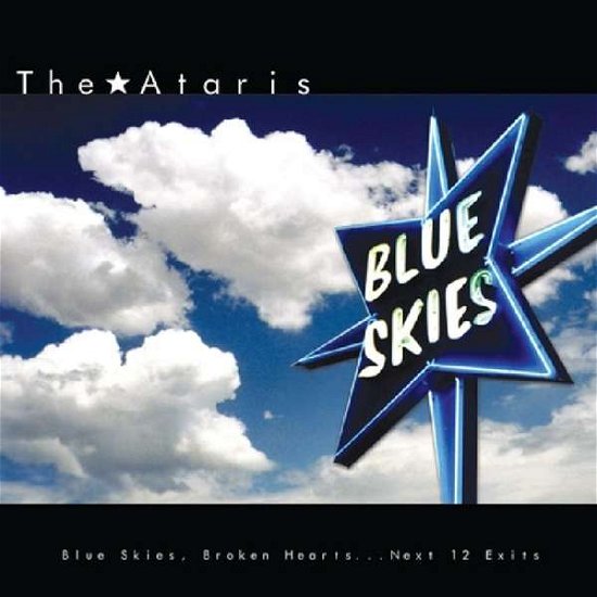 Cover for Ataris · Blue Skies, Broken Bearts..next 12 Exits (LP) [Limited edition] (2019)