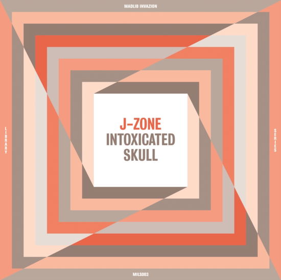 Cover for J-Zone · Intoxicated Skull (LP) (2023)