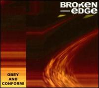 Cover for Broken Edge · Obey and Conform (CD) (2006)