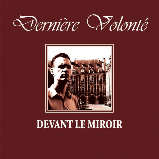 Cover for Derniere Volonte · Devant Le Miroir (LP) (2020)