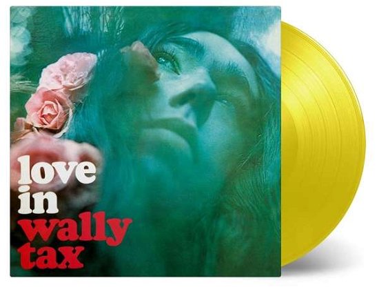 Cover for Wally Tax · Love in / Ltd Yellow Viny (LP) (2017)
