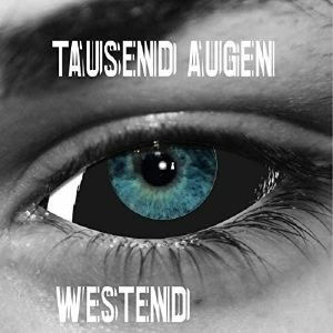 Westend - Tausend Augen - Music - THIS CHARMING MAN - 4059251418313 - November 27, 2020