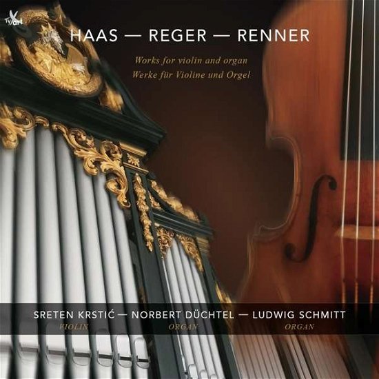 Works for Violin & Organ - Haas / Krstic / Schmitt - Musiikki - TYXART - 4250702801313 - perjantai 30. heinäkuuta 2021