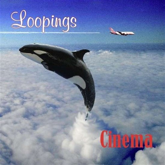 Cover for Cinema · Loopings (CD) (2015)