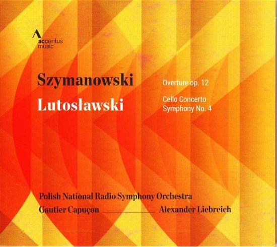 Cello Concerto / Symphony No.4 - Lutoslawski / Szymanowski - Musik - ACCENTUS - 4260234831313 - 25. november 2016