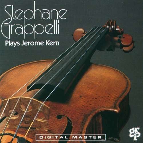 Smoke Gets Into Your Eyes Plays Jerome Kern - Stephane Grappelli - Musikk - UNIVERSAL - 4988005832313 - 8. mars 2017
