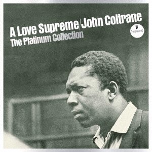 Cover for John Coltrane · Love Supreme (The Platinum Collection) (CD) [Japan Import edition] (2022)