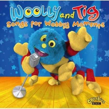 Cover for Woolly &amp; Tig · Songs For Wobbly Moments (CD) (2014)