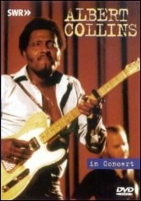Cover for Albert Collins · Albert Collins - Live in Concert (DVD) (2004)
