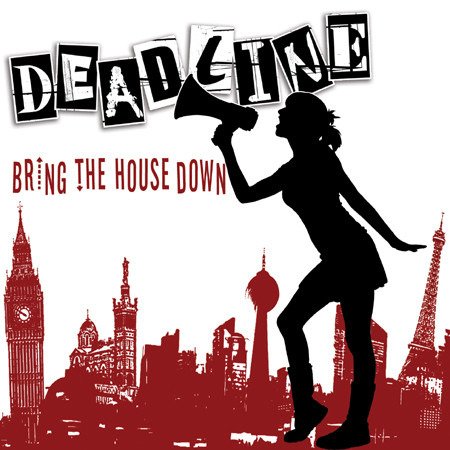Cover for Deadline · Bring the House Down (Ltd) [Vinyl LP] (LP) [Limited edition]