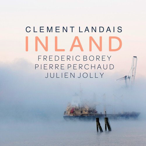 Cover for Clement Landais · Inland (CD) (2019)