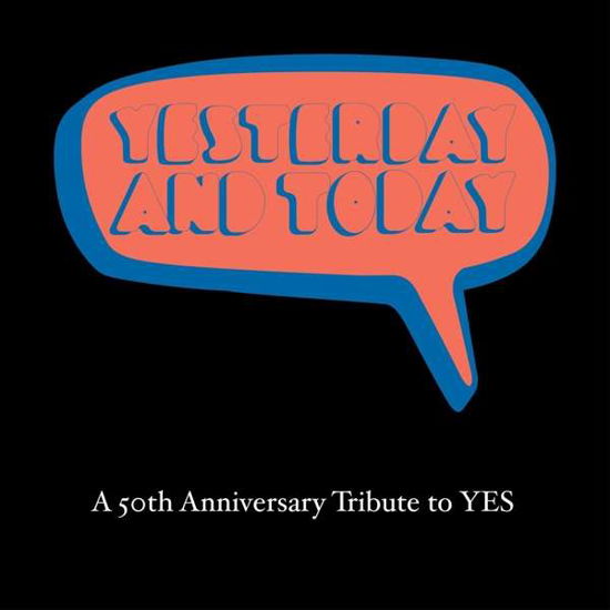 Yesterday And Today: A Tribute to YES - Various Artists - Música - CHERRY RED - 5060105491313 - 1 de novembro de 2018