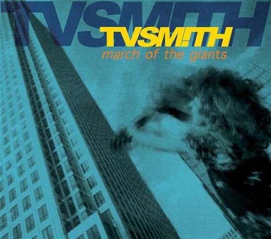 Cover for TV Smith · March of the Giants (CD) [Remastered edition] (2012)