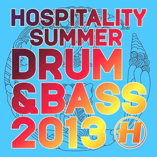 Cover for Hospitality Summer Drum &amp; Bass 2013 / Various · Hospitality Summer D&amp;B 2013 (CD) (2013)