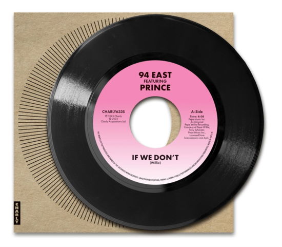 If We Dont (Feat. Prince) - 94 East - Music - CHARLY - 5060767444313 - May 24, 2024