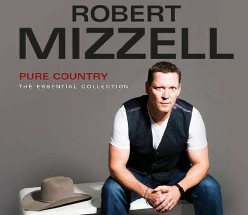 Cover for Robert Mizzell · Pure Country-the Essential Collection (CD) (2015)
