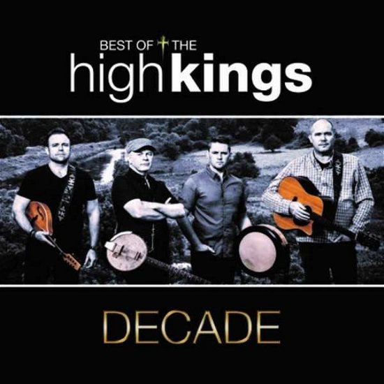 Cover for High Kings · Decade (CD) (2017)