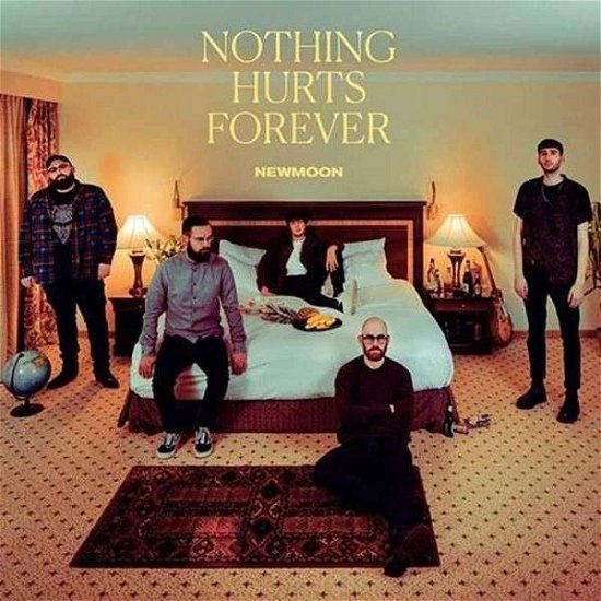 Nothing Hurts Forever - Newmoon - Musikk - THROUGH LOVE - 5400863018313 - 25. oktober 2019