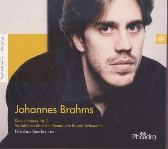 Johannes Brahms: Klaviersonate Nr.3 - Nikolaas Kende - Musik - PHAEDRA MUSIC - 5412327292313 - 3. maj 2019