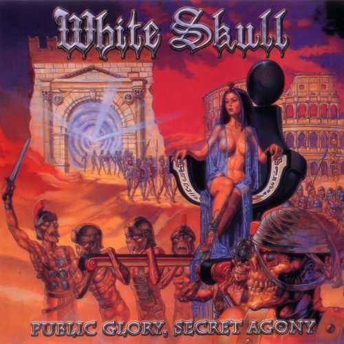 Cover for White Skull · Public Glory, Secret Agony (CD) (2013)