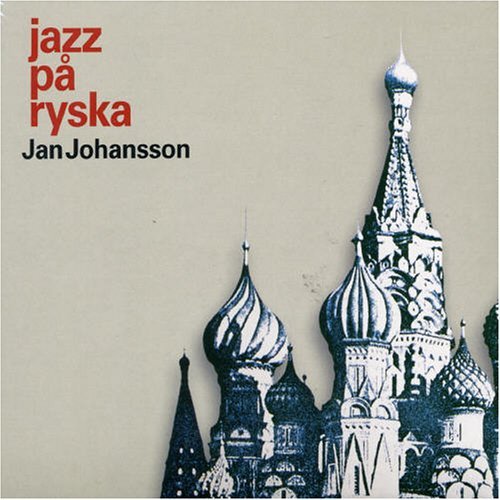 Cover for Jan Johansson · Jazz På Ryska / Russian Folk Songs (CD) (2005)