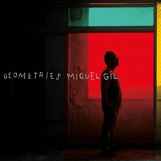 Cover for Miquel Gil · Geometries (CD) (2019)