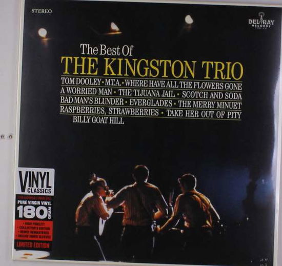 The Best Of The Kingston Trio - Kingston Trio - Muziek - DEL RAY RECORDS - 8436563181313 - 2 februari 2018