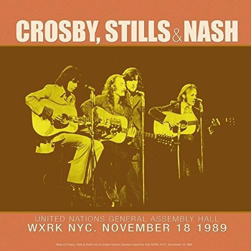 Cover for Crosby Stills &amp; Nash · Best of Live at United Nations General Assembly Hall Wxrk Nyc. 18 November 1989 (LP)