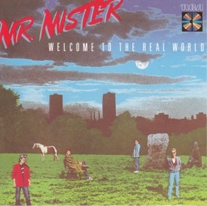 Cover for Mr. Mister · Welcome to the Real (CD) (2020)
