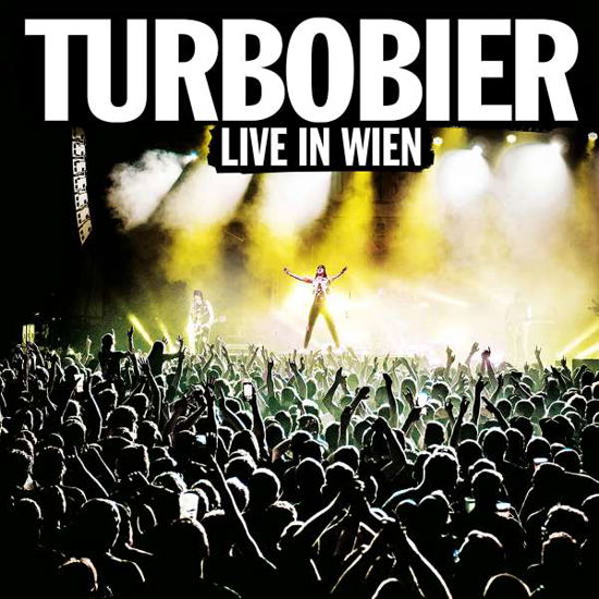 Live in Wien - Turbobier - Music -  - 9010186000313 - May 14, 2021