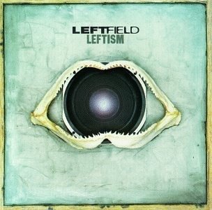 Cover for Leftfield · Leftfield-leftism (CD)