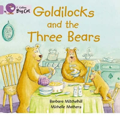 Cover for Barbara Mitchelhill · Goldilocks and the Three Bears: Band 00/Lilac - Collins Big Cat (Paperback Book) (2005)