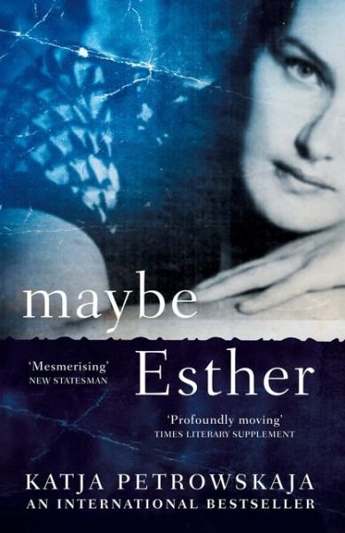 Cover for Katja Petrowskaja · Maybe Esther (Taschenbuch) (2019)