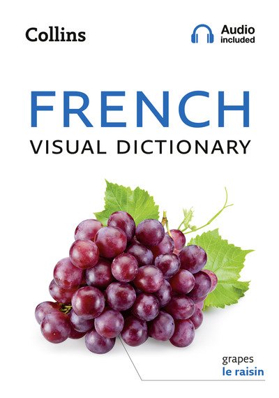 Cover for Collins Dictionaries · French Visual Dictionary: A Photo Guide to Everyday Words and Phrases in French - Collins Visual Dictionary (Pocketbok) (2019)