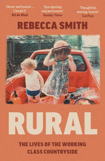 Cover for Rebecca Smith · Rural: The Lives of the Working Class Countryside (Pocketbok) (2024)