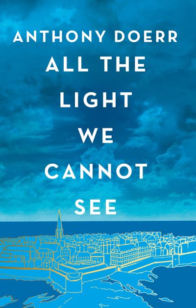 Cover for Anthony Doerr · All the Light We Cannot See (Innbunden bok) (2023)