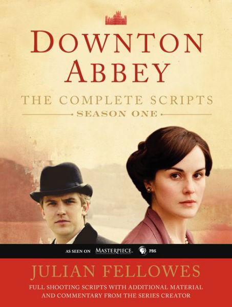 Downton Abbey Script Book Season 1 - Downton Abbey - Julian Fellowes - Livres - HarperCollins - 9780062238313 - 5 février 2013