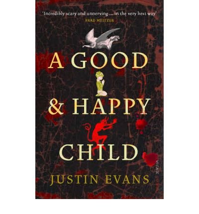 Cover for Justin Evans · A Good and Happy Child (Paperback Book) (2008)