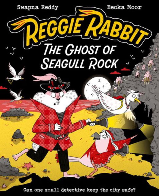 Swapna Reddy · Reggie Rabbit: The Ghost of Seagull Rock (Paperback Book) (2024)