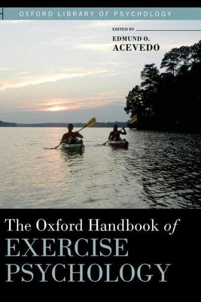 Cover for The Oxford Handbook of Exercise Psychology - Oxford Library of Psychology (Hardcover Book) (2012)