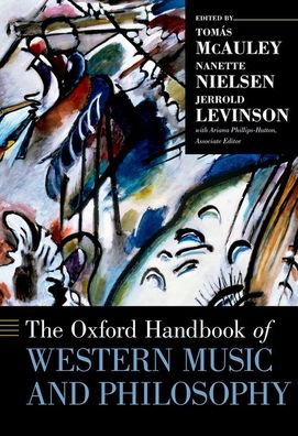 Cover for The Oxford Handbook of Western Music and Philosophy - Oxford Handbooks (Hardcover Book) (2021)