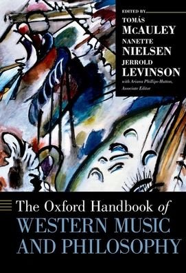 Cover for The Oxford Handbook of Western Music and Philosophy - Oxford Handbooks (Inbunden Bok) (2021)