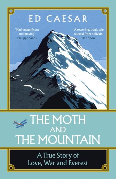 Cover for Ed Caesar · The Moth and the Mountain: Shortlisted for the Costa Biography Award 2021 (Inbunden Bok) (2020)