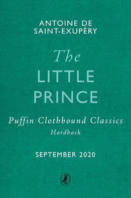 Cover for Antoine De Saint-exupery · The Little Prince - Puffin Clothbound Classics (Inbunden Bok) (2022)