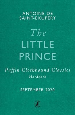 Cover for Antoine De Saint-exupery · The Little Prince - Puffin Clothbound Classics (Innbunden bok) (2022)