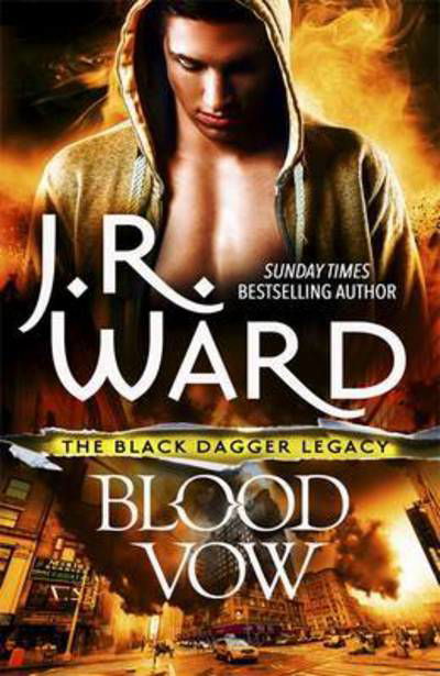 Blood Vow - Black Dagger Legacy - J. R. Ward - Livros - Little, Brown Book Group - 9780349409313 - 23 de maio de 2017