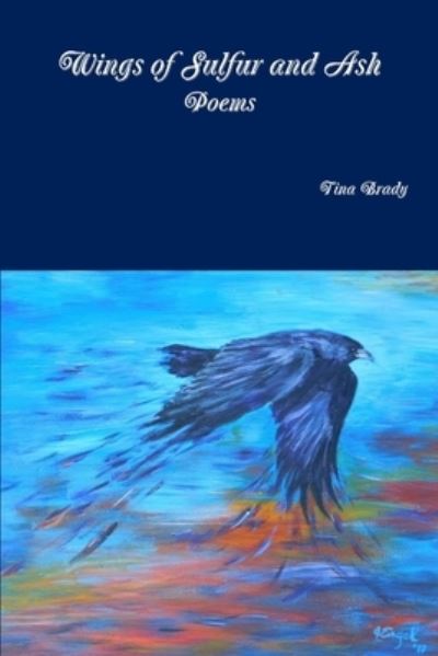 Cover for Tina Brady · Wings of Sulfur and Ash (Book) (2018)