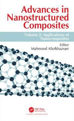 Cover for Advances in Nanostructured Composites: Volume 2: Applications of Nanocomposites (Hardcover Book) (2019)